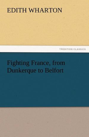 Fighting France, from Dunkerque to Belfort,Used
