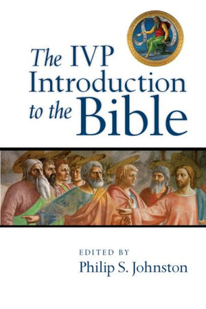 The Ivp Introduction To The Bible