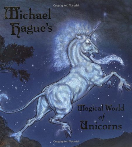 Michael Hague's Magical World of Unicorns,Used