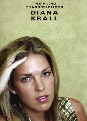 DIANA KRALL: THE PIANO TRANSCRIPTIONS PIANO, VOIX, GUITARE,Used
