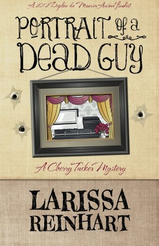 Portrait of a Dead Guy: A Cherry Tucker Mystery,Used