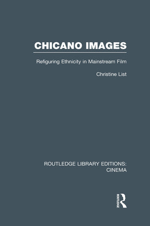 Chicano Images: Refiguring Ethnicity in Mainstream Film,Used