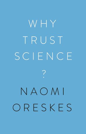 Why Trust Science? (The University Center For Human Values Series, 1),Used