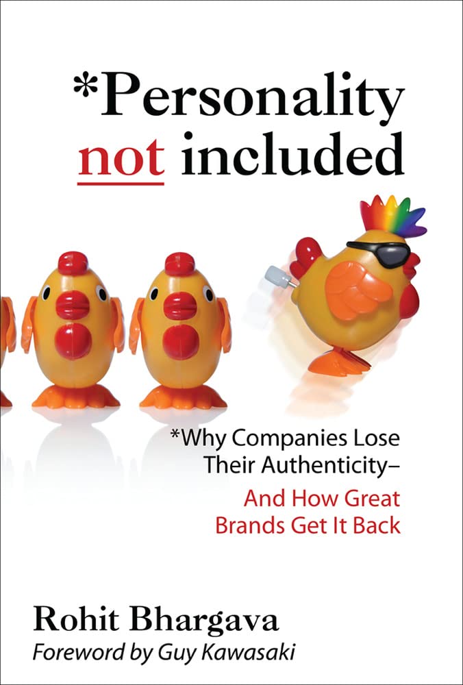 Personality Not Included: Why Companies Lose Their Authenticity And How Great Brands Get It Back, Foreword By Guy Kawasaki,Used