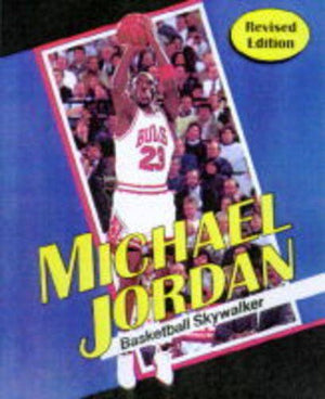 Michael Jordan: Basketball Skywalker (Sports Achievers Series),Used