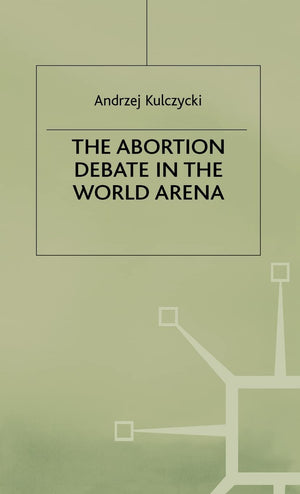 The Abortion Debate in the World Arena,Used