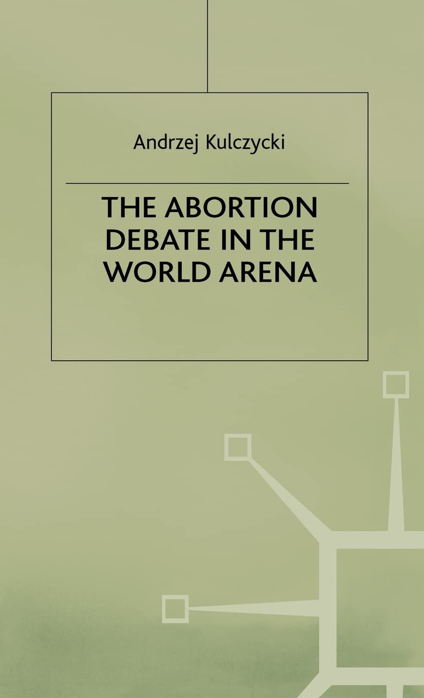 The Abortion Debate in the World Arena,Used