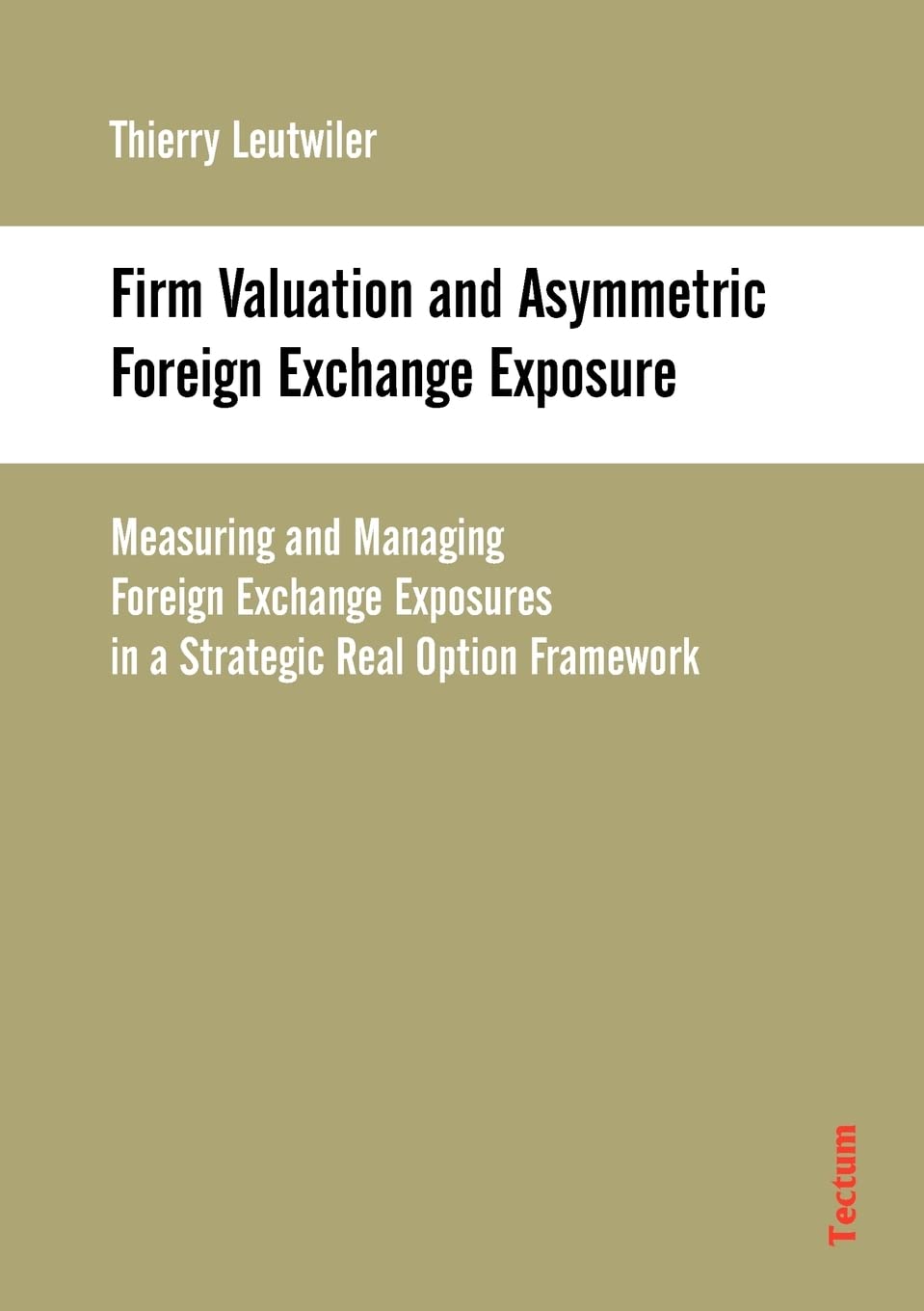 Firm Valuation and Asymmetric Foreign Exchange Exposure,Used