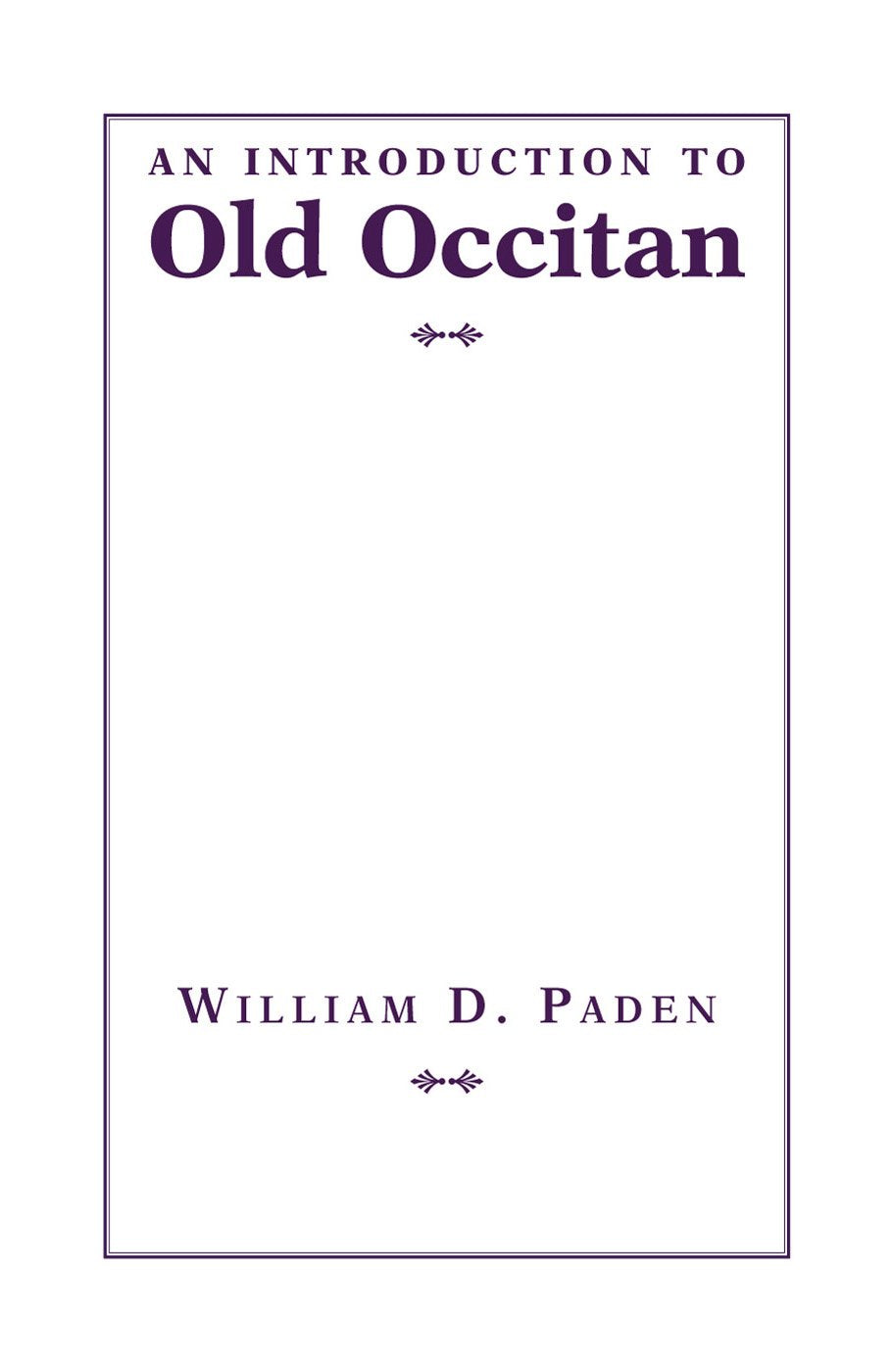 An Introduction to Old Occitan (Introductions to Older Languages),New
