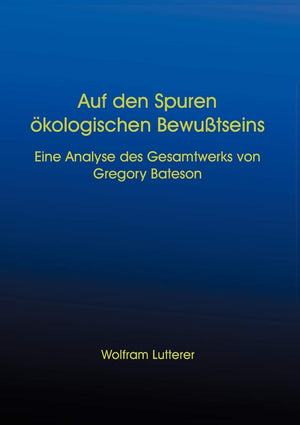Auf den Spuren kologischen Bewusstseins (German Edition),Used