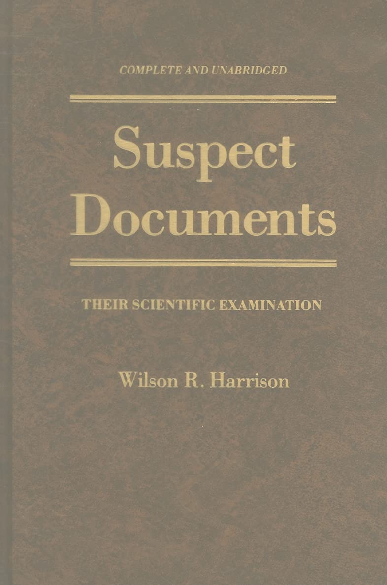 Suspect Documents: Their Scientific Examination,New