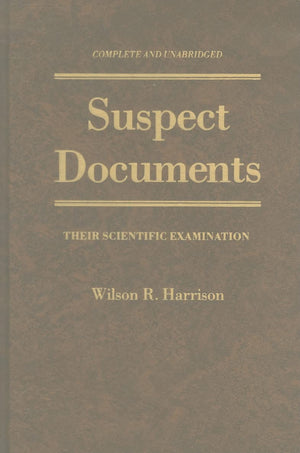 Suspect Documents: Their Scientific Examination,Used