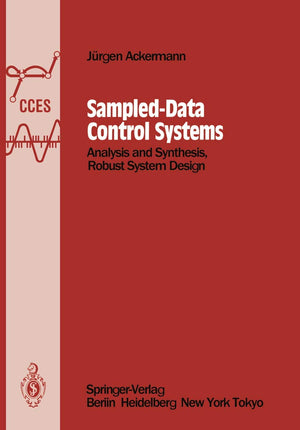 SampledData Control Systems: Analysis and Synthesis, Robust System Design (Communications and Control Engineering),Used