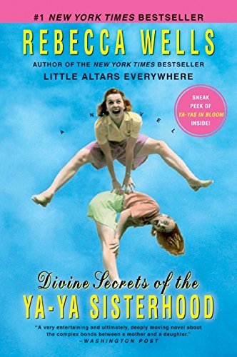 Divine Secrets of the YaYa Sisterhood: A Novel (The YaYa Series),New