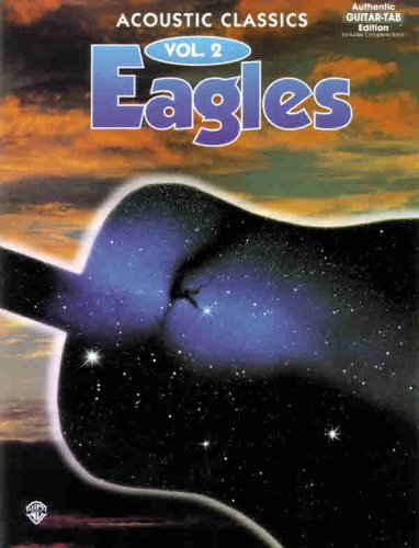 Eagles  Acoustic Classics, Vol 2: Authentic Guitar TAB,Used