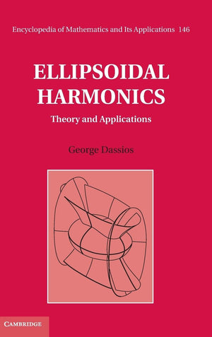 Ellipsoidal Harmonics: Theory and Applications (Encyclopedia of Mathematics and its Applications, Series Number 146),Used