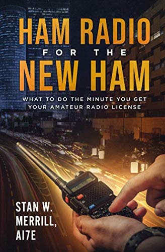 Ham Radio for the New Ham: What to Do the Minute You Get Your Amateur Radio License,Used