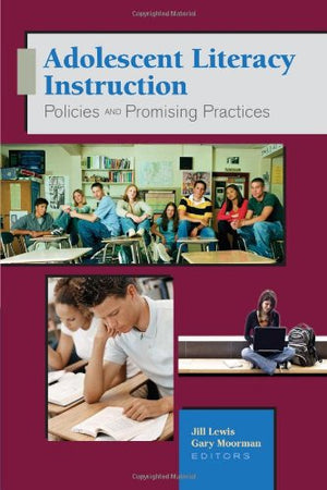 Adolescent Literacy Instruction: Policies And Promising Practices,Used