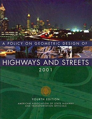 A Policy on Geometric Design of Highways and Streets 2001,Used