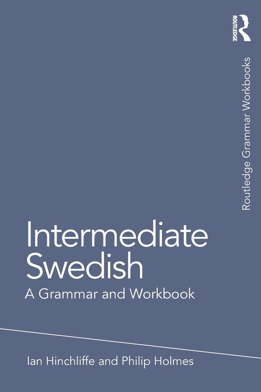 Intermediate Swedish: A Grammar and Workbook (Routledge Grammar Workbooks),Used