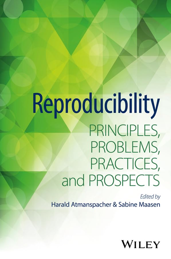 Reproducibility: Principles, Problems, Practices, and Prospects,Used