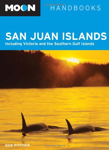 Moon San Juan Islands: Including Victoria and the Southern Gulf Islands (Moon Handbooks),Used