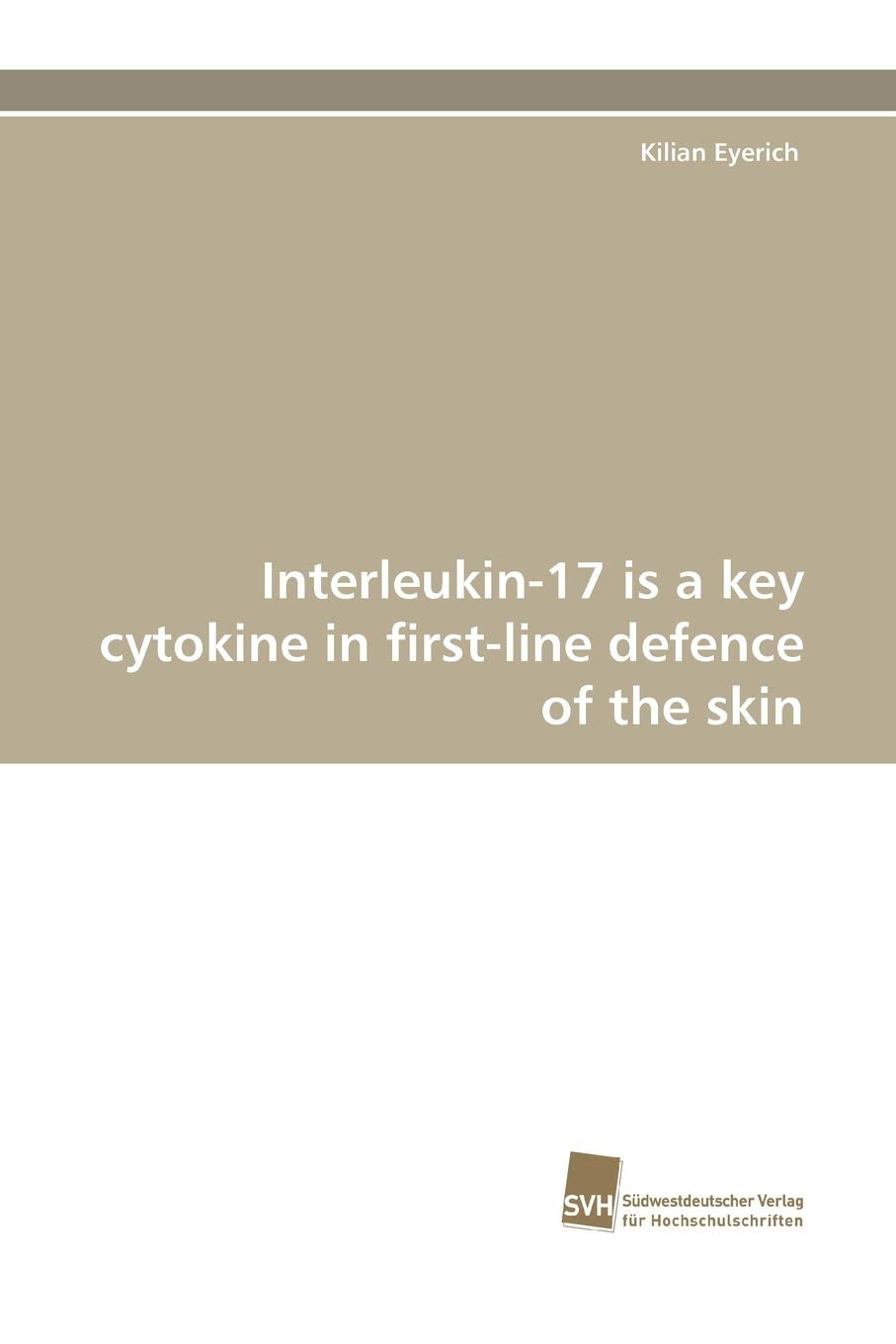 Interleukin17 is a key cytokine in firstline defence of the skin,Used