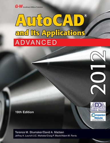 AutoCAD and Its Applications Advanced 2012,New
