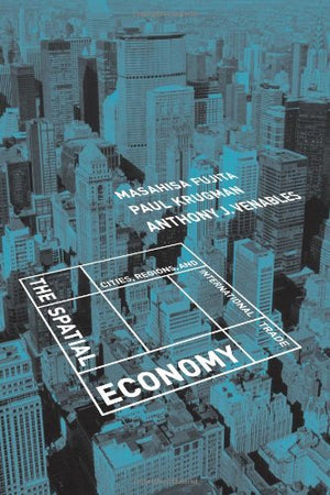 The Spatial Economy: Cities, Regions, And International Trade,New