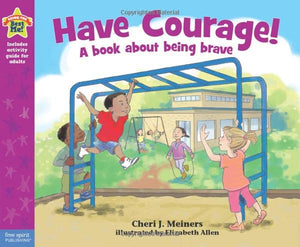 Have Courage! (Being the Best Me Series),Used