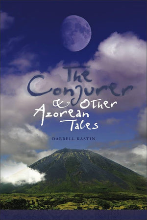 The Conjurer and Other Azorean Tales,Used