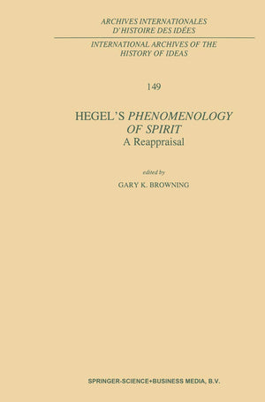 Hegels Phenomenology of Spirit: A Reappraisal (International Archives of the History of Ideas Archives internationales d'histoir,Used