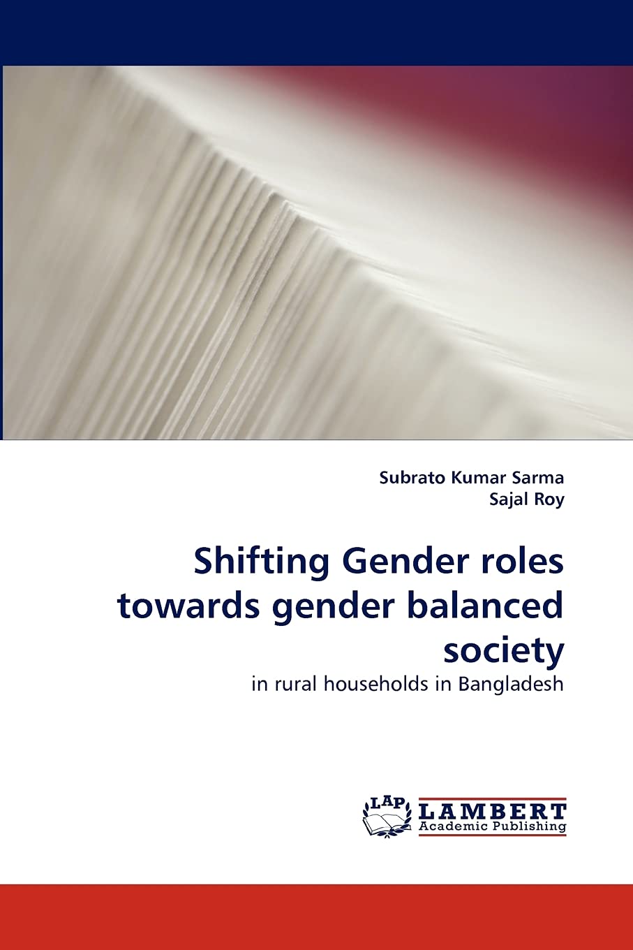 Shifting Gender roles towards gender balanced society: in rural households in Bangladesh,Used