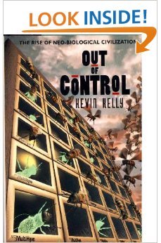 Out Of Control: The Rise Of Neobiological Civilization,Used