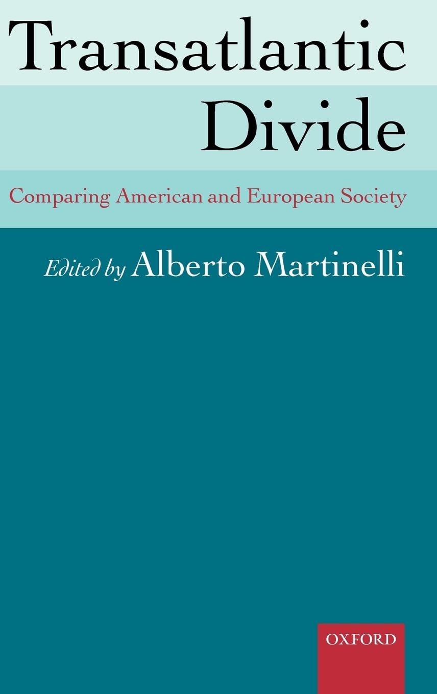 Transatlantic Divide: Comparing American and European Society,Used