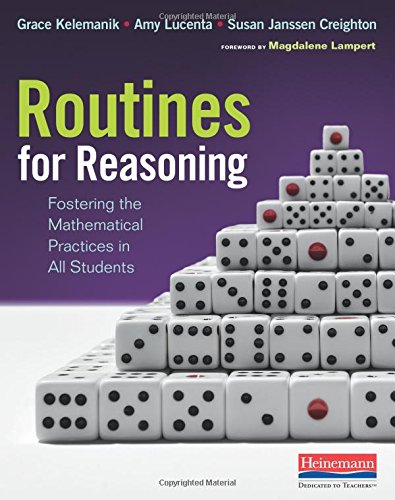 Routines for Reasoning: Fostering the Mathematical Practices in All Students,Used