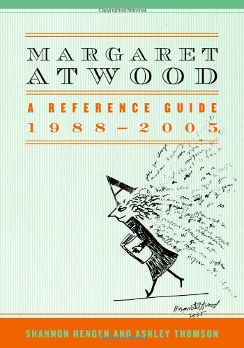 Margaret Atwood: A Reference Guide, 19882005,Used