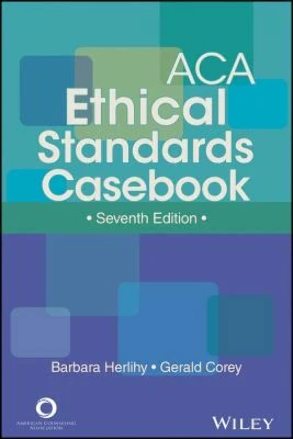 ACA Ethical Standards Casebook,Used