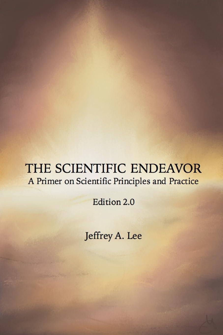 The Scientific Endeavor: A Primer on Scientific Principles and Practice,Used