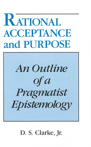 Rational Acceptance And Purpose,Used