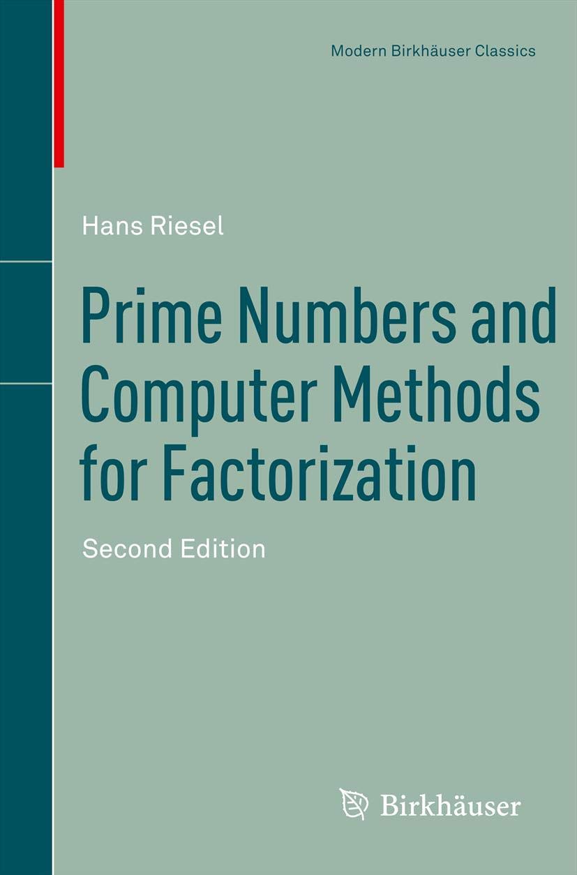 Prime Numbers And Computer Methods For Factorization (Modern Birkhuser Classics),Used