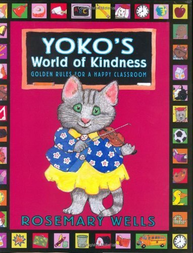 Yoko's World of Kindness: Golden Rules for a Happy Classroom,Used