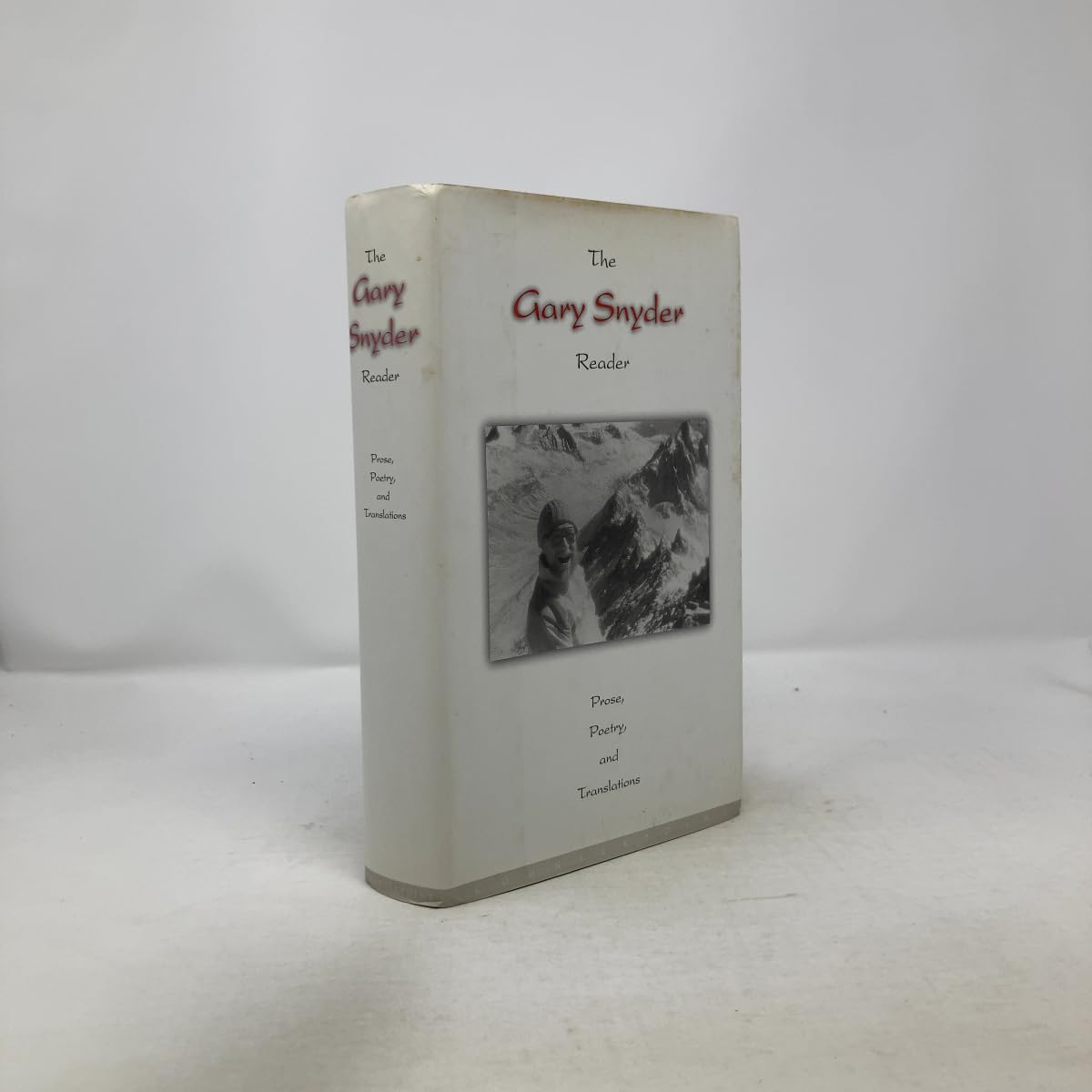 The Gary Snyder Reader: Prose, Poetry And Translations 19521998