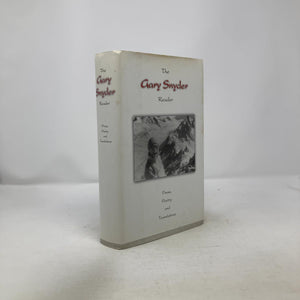 The Gary Snyder Reader: Prose, Poetry And Translations 19521998