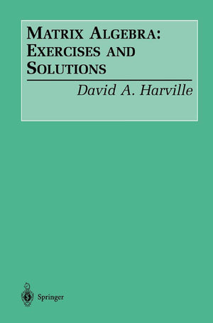 Matrix Algebra: Exercises And Solutions
