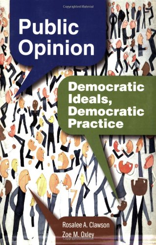 Public Opinion: Democratic Ideals, Democratic Practice,Used