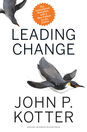 Leading Change, With a New Preface by the Author,Used