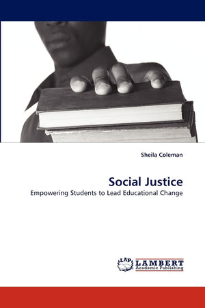 Social Justice: Empowering Students to Lead Educational Change,Used