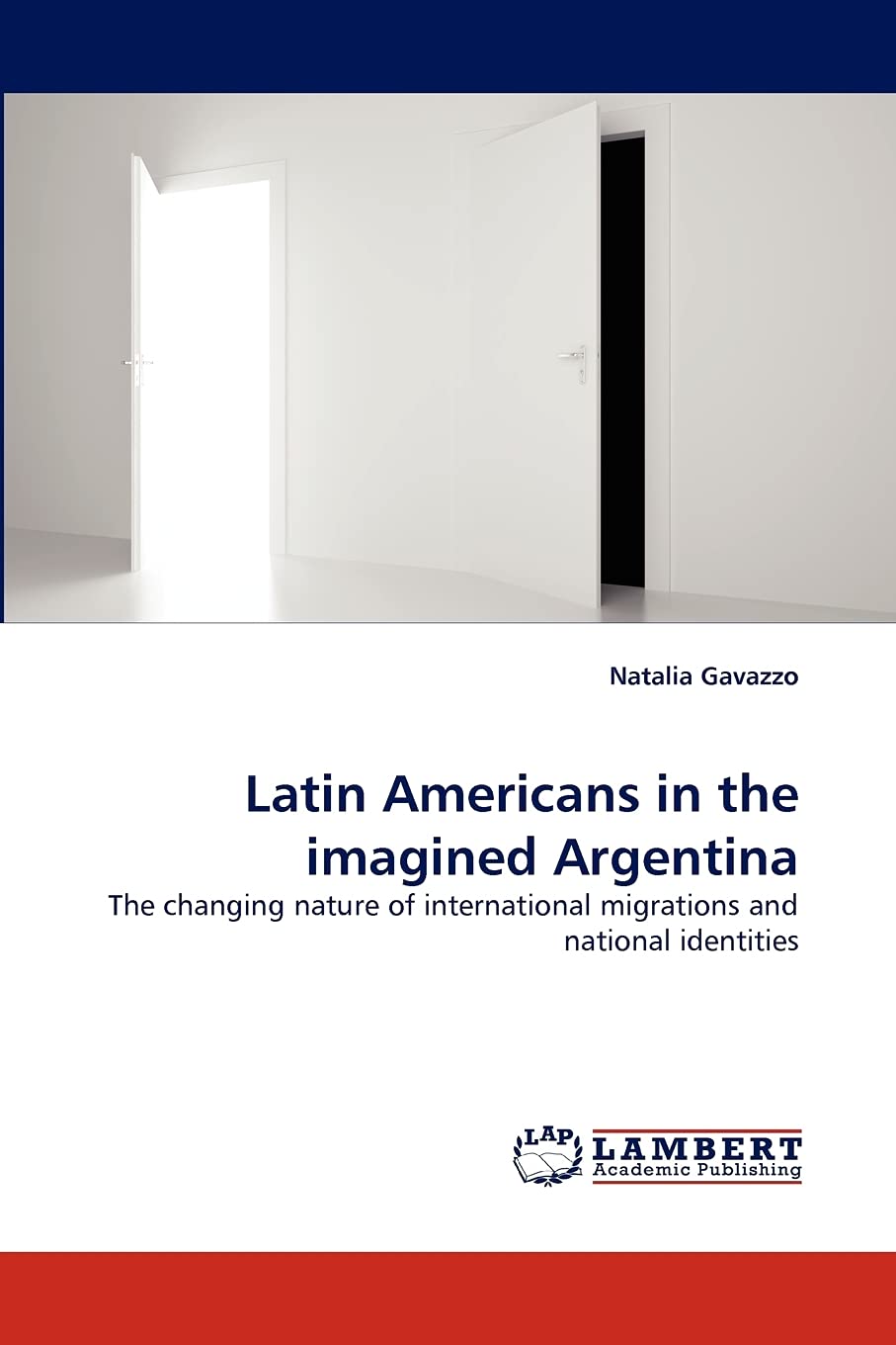 Latin Americans in the imagined Argentina: The changing nature of international migrations and national identities,Used