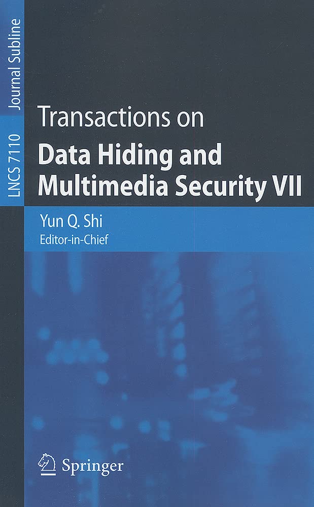 Transactions On Data Hiding And Multimedia Security Vii (Lecture Notes In Computer Science, 7110),Used
